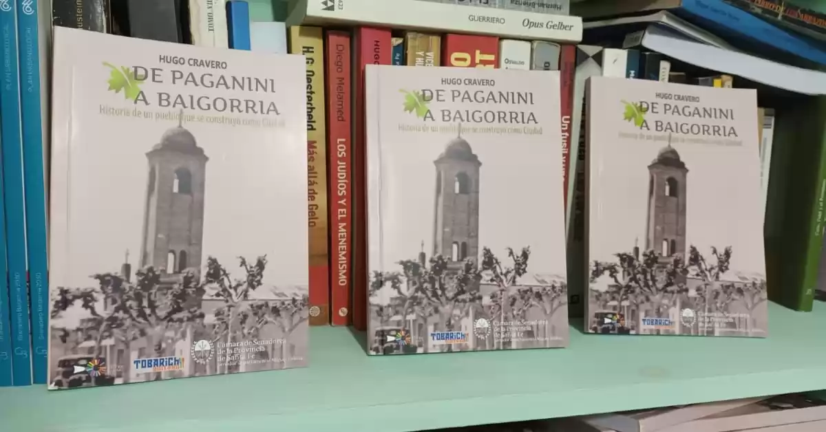 Presentarán una reedición del libro “De Paganini a Baigorria. Historia de un pueblo que se construyó como Ciudad”