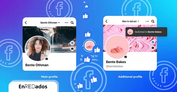 Facebook permitirá crear múltiples perfiles para mostrar tus diferentes intereses
