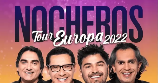Nocheros: ovación total en su emocionante Tour Europa 2022