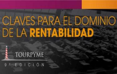 “Claves para el dominio de la rentabilidad” en la nueva edición de Tour Pyme